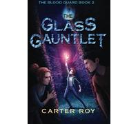 The Glass Gauntlet: 2