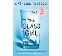 The glass girl: From the author of TikTok sensation, Girl in Pieces