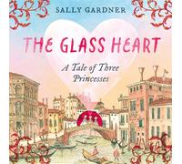 The Glass Heart - Gardner Sally
