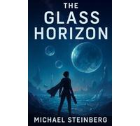 The Glass Horizon