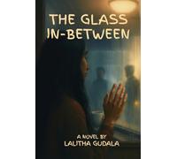 The Glass In-Between