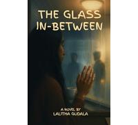 The Glass In-Between