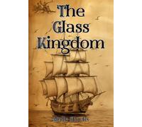 The Glass Kingdom: 1
