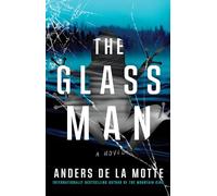 The Glass Man: A Novel: Volume 2