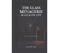 The Glass Menagerie of Atlantic City