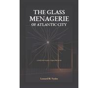 The Glass Menagerie of Atlantic City