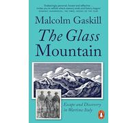 The Glass Mountain: Escape and Discovery in Wartime Italy
