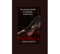 THE GLASS SLIPPER