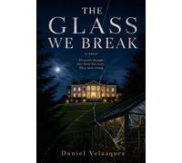 The Glass We Break
