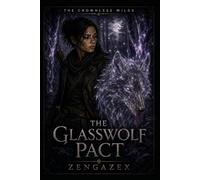 The Glasswolf Pact: A Dark Forest Fantasy: 3