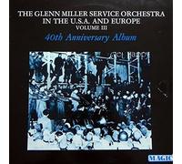 The Glenn Miller Service Orchestra In The Usa And Europe, Vol. III - 40th Anniversary Album-LP