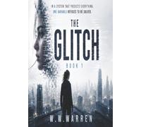 The Glitch: She Found The Code. Now It's Rewriting Her Existence.