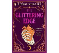 The Glittering Edge: Unpredictable magic, a deadly family curse, an inconvenient love triangle: 1