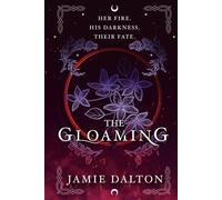 The Gloaming: the darkly addictive vampire fantasy romance with a sexy Scottish twist (Blood of the Revenants Series)