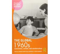 The Global 1960s - Tamara Chaplin, Jadwiga E. Pieper Mooney - 2017