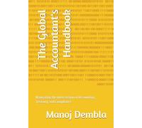 The Global Accountant's Handbook: Navigating the Intersection of Accounting, Treasury, and Compliance