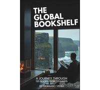 The Global Bookshelf: A journey through 120 Books from 120 Lands