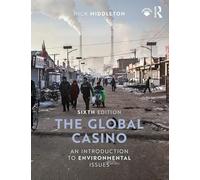 The Global Casino: An Introduction to Environmental Issues
