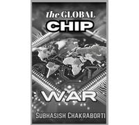 the Global Chip War