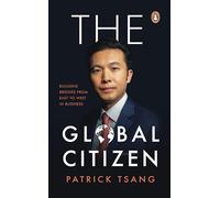 Patrick Tsang THE GLOBAL CITIZEN (Tascabile)