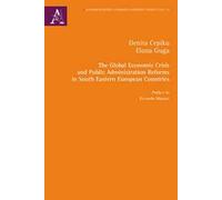 The Global Economic Crisis and Public Administration Reforms in South Eastern European Countries