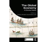The Global Economy: A Concise History