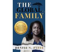 The Global Family: Navigating Parenting, Blended Homes & Family Challenges Across Cultures