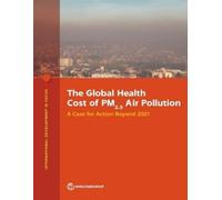 The Global Health Cost of PM2.5 Air Pollution (Tascabile)