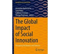 The Global Impact of Social Innovation: Disrupting Old Models and Patterns