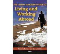 The Global Manager's Guide to Living and Working Abroad (Copertina rigida)