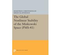 The Global Nonlinear Stability of the Minkowski Space