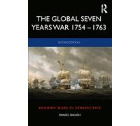 Daniel Baugh The Global Seven Years War 1754-1763 (Tascabile)