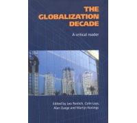 The Globalization Decade; A Critical Reader