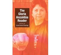 Gloria Anzaldua The Gloria Anzaldúa Reader (Tascabile) Latin America Otherwise