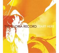 The Gloria Record Start Here (Vinyl LP) 12" Album