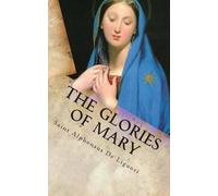 The Glories of Mary (Tascabile)