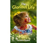 The Glorious Life