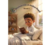 The Glorious Life of Joshua Royal Book 2: Book 2