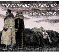 The Glorious Nosebleed (Copertina rigida)