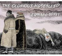 The Glorious Nosebleed (Copertina rigida)
