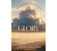The Glory Cloud: God's Visible Presence from Sinai to Christ