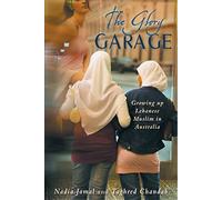 The Glory Garage: Growing up Lebanese Muslim in Australia