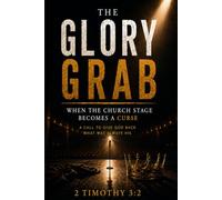 The Glory Grab: A call to give God back what was always His!