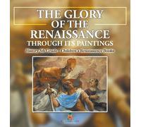 The Glory of the Renaissance through Its Paintings (Copertina rigida)