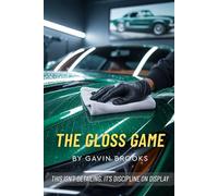 The Gloss Game: This Isn't Detailing. It's Discipline On Display