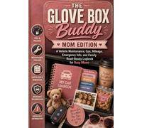 The Glove Box Buddy: Mom Edition