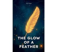 The Glow Of A Feather