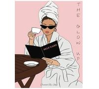 The Glow Up Self Care Journal