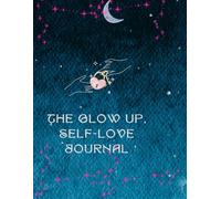 The Glow Up-Self Love Journal