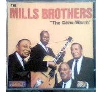 The Glow-Worm ( CD ) The Mills Brothers